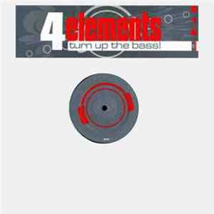 4 Elements - Turn Up The Bass Album