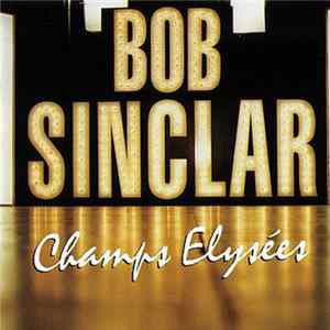 Bob Sinclar - Champs Elysées Album