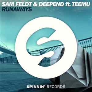 Sam Feldt & Deepend Ft. Teemu - Runaways Album