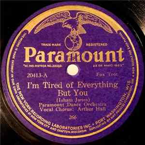 Paramount Dance Orchestra / Paramount Dance Orchestra - I'm Tired Of Everything But You / I Wonder If We'll Ever Meet Again Album