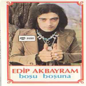 Edip Akbayram - Boşu Boşuna Album