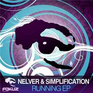 Nelver & Simplification - Running EP Album