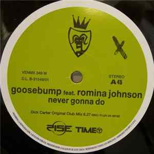 Goosebump - Never Gonna Do Album