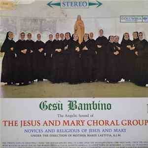 The Jesus And Mary Choral Group - Gesu Bambino Album