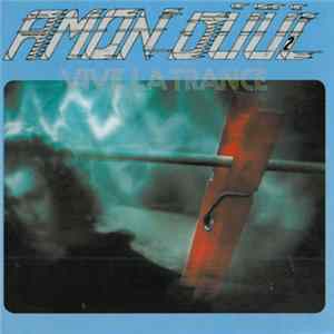 Amon Düül 2 - Vive La Trance Album