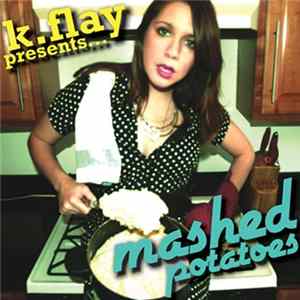 K.Flay - Mashed Potatoes Album