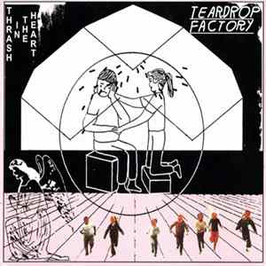 Teardrop Factory - Thrash In The Heart Album