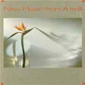 New Musik - From A To B Album