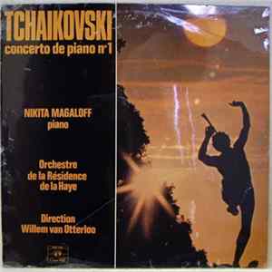 Tchaikowski, Nikita Magaloff, Willem Van Otterloo, Orchestre de la Résidence de la Haye - Concerto de Piano N° 1 Album