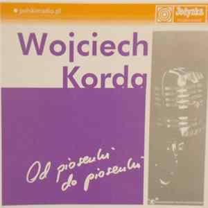 Wojciech Korda - Od Piosenki Do Piosenki Album