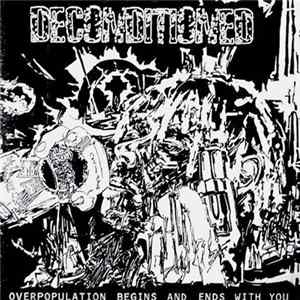 Deconditioned - Overpopulation Begins And Ends With You Album