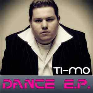 Ti-Mo - Dance E.P. Album