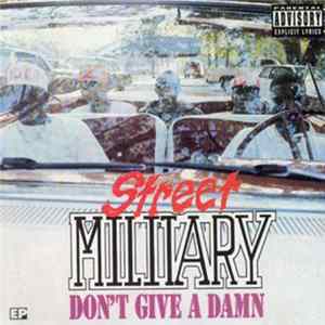Street Military - Don't Give A Damn Album