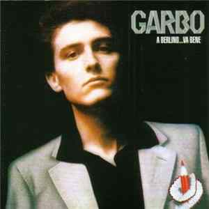 Garbo - A Berlino...Va Bene Album