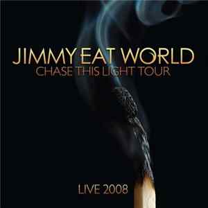 Jimmy Eat World - Chase This Light Tour 2008 Album