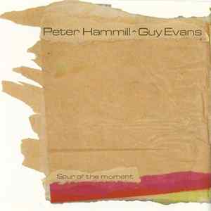 Peter Hammill & Guy Evans - Spur Of The Moment Album