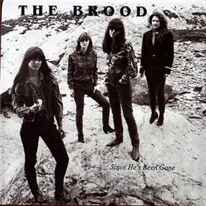 The Brood - Since He's Been Gone Album