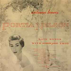 Portia Nelson Love Songs With Norman Paris Trio - Autumn Leaves Album