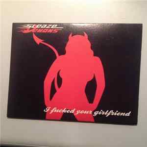 Sleaze Demons - I Fucked Your Girlfriend Album