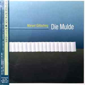 Manuel Göttsching - Die Mulde Album