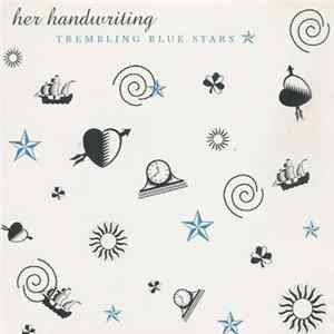Trembling Blue Stars - Her Handwriting Album