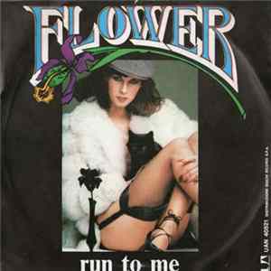 Flower - Run To Me Album