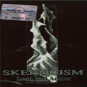 Skepticism - Lead And Aether Album