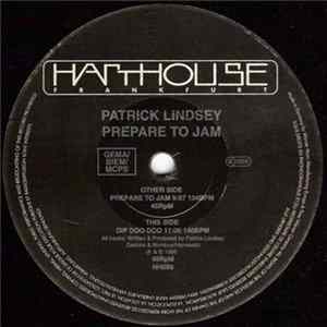 Patrick Lindsey - Prepare To Jam Album