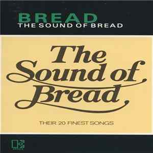Bread - The Sound Of Bread (Their 20 Finest Songs) Album