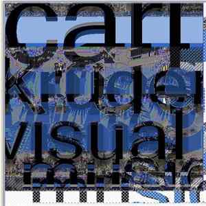 Carl Kruger - Visual Music Album