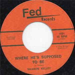Sharon Kelley - Where He's Supposed To Be Album