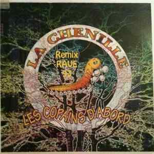 Les Copains D'Abord - La Chenille (Remix Rave 93) Album