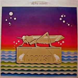 Locust - Alpha Waves Album