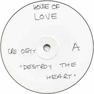 The House Of Love - Destroy The Heart Album
