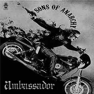 Ambassador - Sons Of Anarchy Album