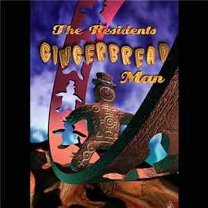The Residents - Gingerbread Man (Expanded Album) Album