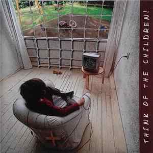 Also Eden - Think Of The Children! Album
