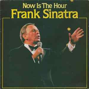 Frank Sinatra - Now Is The Hour Album
