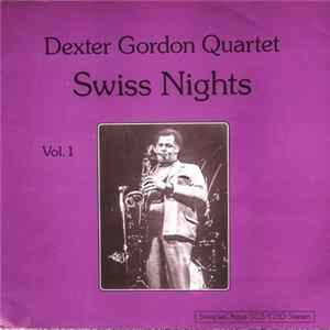 Dexter Gordon Quartet - Swiss Nights Vol. 1 Album