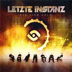 Letzte Instanz - Wir Sind Gold Album