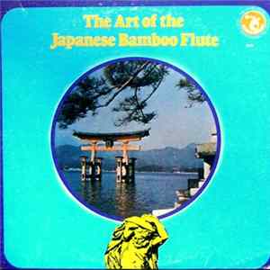 Various - The Art Of The Japanese Bamboo Flute Album