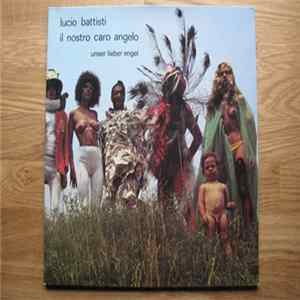 Lucio Battisti - Il Nostro Caro Angelo / Unser Lieber Engel Album
