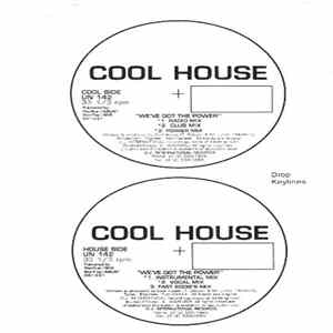 Cool House - We've Got The Power Album