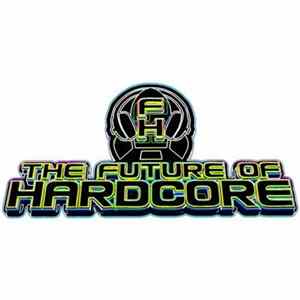Various - The Future Of Hardcore Album