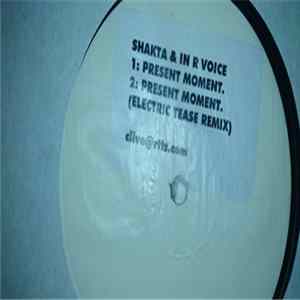 Shakta And In-R Voice - Present Moment Album