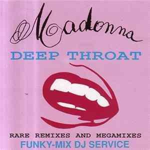 Madonna - Deep Throat (Rare Remixes And Megamixes) Album