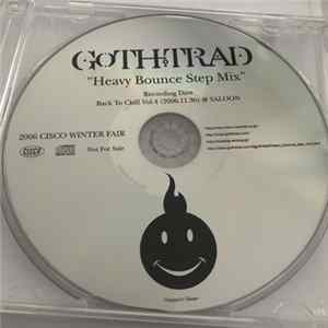 Goth-Trad - Heavy Bounce Step Mix Album