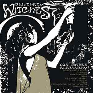 All Them Witches - Our Mother Electricity Album
