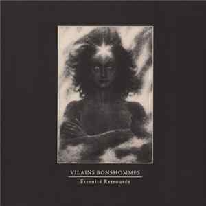 Vilains Bonshommes - Éternité Retrouvée Album