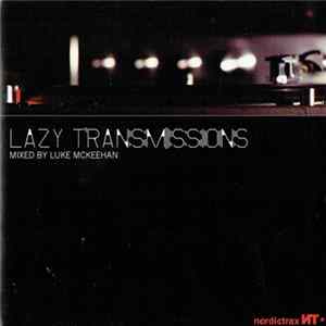 Luke McKeehan - Lazy Transmissions Album